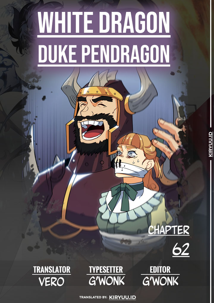 White Dragon Duke: Pendragon 76 Baca White Dragon Duke: Pendragon (Duke Pendragon) Chapter 62 Bahasa